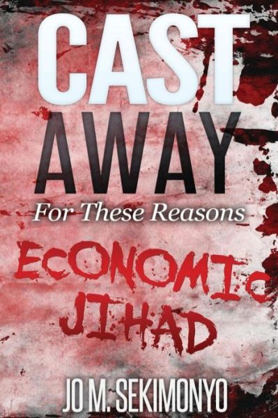 Cover for Jo M Sekimonyo · Cast Away: for These Reasons (Paperback Book) (2015)