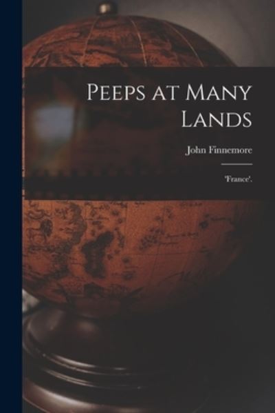 Cover for John Finnemore · Peeps at Many Lands (Taschenbuch) (2021)