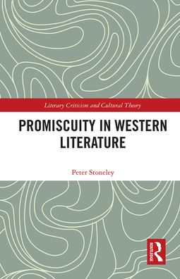 Cover for Peter Stoneley · Promiscuity in Western Literature - Literary Criticism and Cultural Theory (Taschenbuch) (2021)