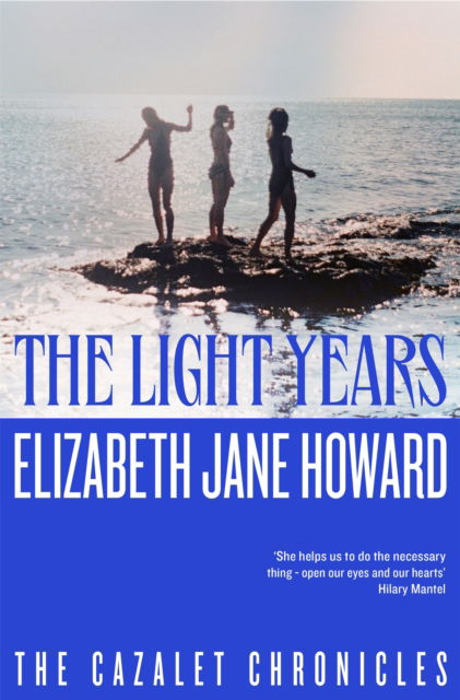 The Light Years - Cazalet Chronicles - Elizabeth Jane Howard - Bøger - Pan Macmillan - 9781035042449 - 27. juni 2024