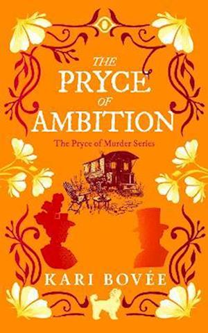 The Pryce of Ambition: An Historical Ghost Cozy Mystery - The Pryce of Murder - Kari Bovee - Books - Vinci Books - 9781036706449 - August 14, 2025