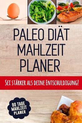 Cover for PimPom Notizbücher · Paleo Diät Mahlzeitplaner : Tägliches Mahlzeitplaner für Paleo Diät | Behalte den Überblick über das, was du in den Mund nimmst | Schwarz &amp; Gold 90 Tage Mahlzeitplaner zum Abnehmen (Paperback Book) (2019)