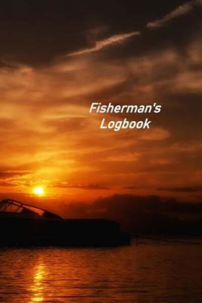 Cover for Donald Johnson · Fisherman's Logbook : Captains Logbook and Trip and Record Keeper (Pocketbok) (2019)