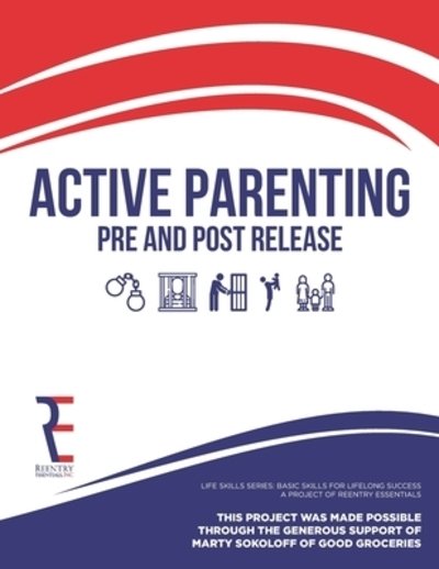 Cover for Reentry Essentials · Active Parenting Pre and Post Release : Life Skills Series (Paperback Book) (2019)