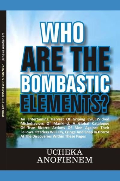 Cover for Ucheka Anofienem · Who Are the Bombastic Elements? (Taschenbuch) (2019)