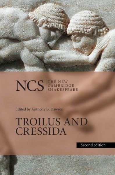Cover for William Shakespeare · Troilus and Cressida - The New Cambridge Shakespeare (Gebundenes Buch) [2 Revised edition] (2017)