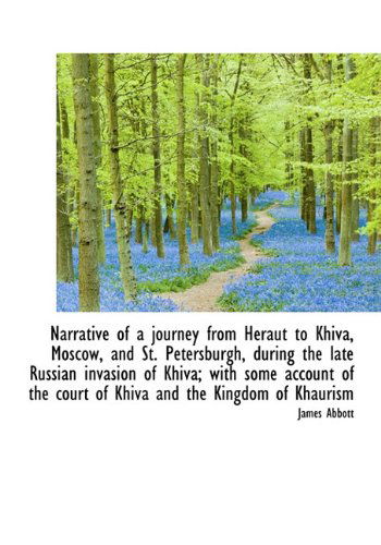 Cover for James Abbott · Narrative of a Journey from Heraut to Khiva, Moscow, and St. Petersburgh, During the Late Russian in (Hardcover Book) (2009)