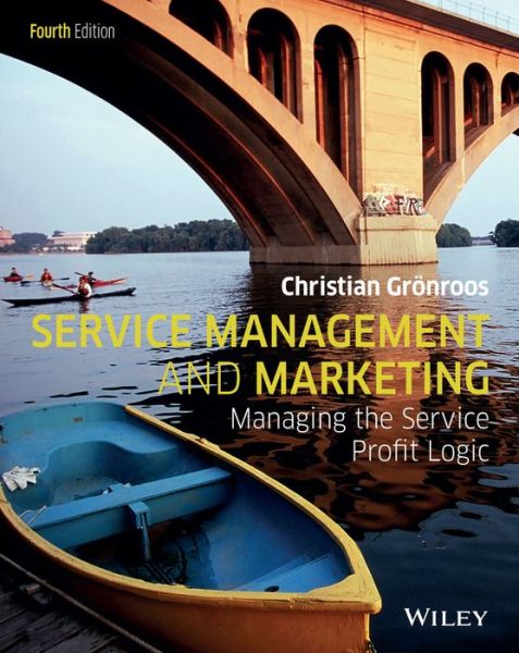 Cover for Gronroos, Christian (Swedish School of Economics, Helsinki) · Service Management and Marketing: Managing the Service Profit Logic (Paperback Book) (2015)