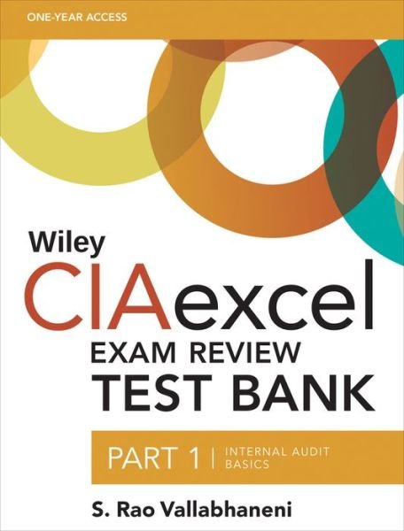 Cover for S. Rao Vallabhaneni · Wiley CIAexcel Exam Review Test Bank: Part 1, Internal Audit Basics - Wiley CIA Exam Review Series (Pocketbok) (2015)
