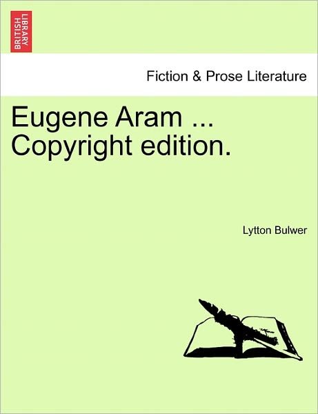 Cover for Lytton Bulwer · Eugene Aram ... Copyright Edition. (Pocketbok) (2011)