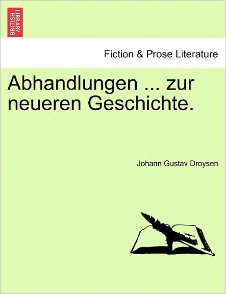 Cover for Johann Gustav Droysen · Abhandlungen ... Zur Neueren Geschichte. (Paperback Book) (2011)