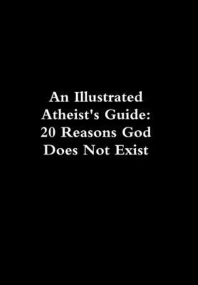 Cover for Johnny Rico · Illustrated Atheist's Guide (Book) (2009)