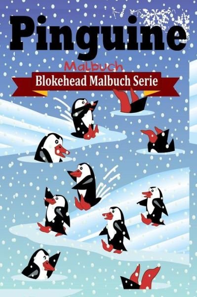 Cover for Die Blokehead · Pinguine Malbuch (Taschenbuch) (2020)
