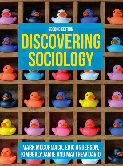 Cover for McCormack, Mark (University of Roehampton, UK) · Discovering Sociology (Paperback Book) (2021)