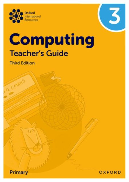 Cover for Alison Page · Oxford International Primary Computing: Teacher's Guide 3 - Oxford International Primary Computing (Paperback Book) [3 Revised edition] (2025)