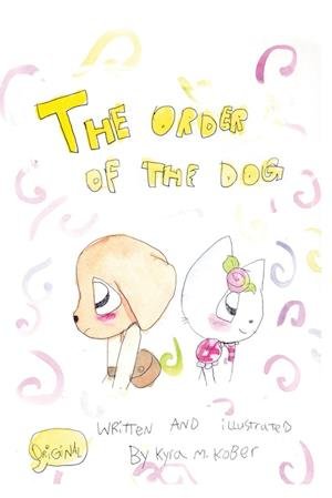 Cover for Kyra Kober · Order of the Dog (Buch) (2022)