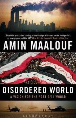 Cover for Amin Maalouf · Disordered World: A Vision for the Post-9/11 World (Paperback Book) (2012)