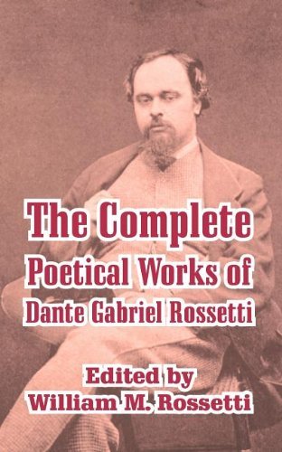 Cover for Dante Gabriel Rossetti · The Complete Poetical Works of Dante Gabriel Rossetti (Paperback Book) (2003)