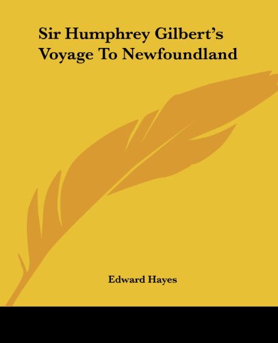 Cover for Edward Hayes · Sir Humphrey Gilbert's Voyage to Newfoundland (Pocketbok) (2004)