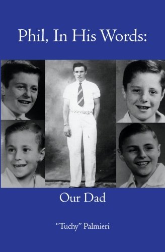 Cover for Tuchy Palmieri · Phil, in His Words: Our Dad (Pocketbok) (2007)