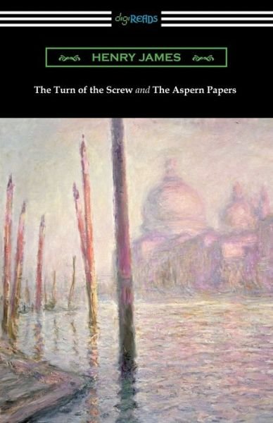 Cover for Henry James · The Turn of the Screw and The Aspern Papers (with a Preface by Henry James) (Paperback Bog) (2017)