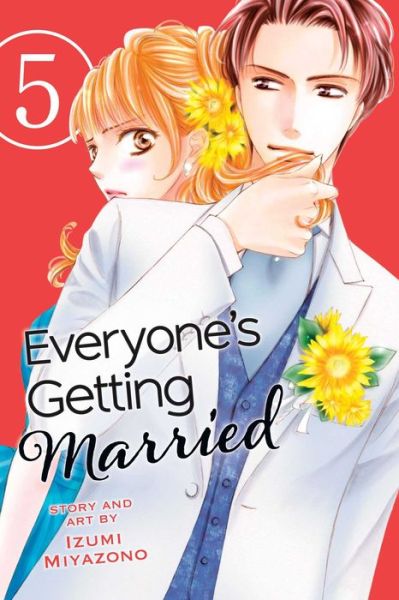 Cover for Izumi Miyazono · Everyone's Getting Married, Vol. 5 - Everyone's Getting Married (Paperback Book) (2017)