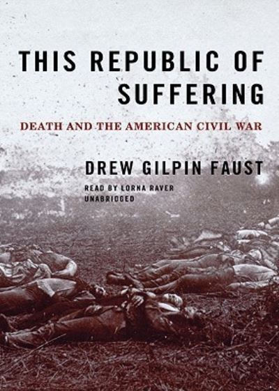 Cover for Drew Gilpin Faust · This Republic of Suffering (CD) (2008)