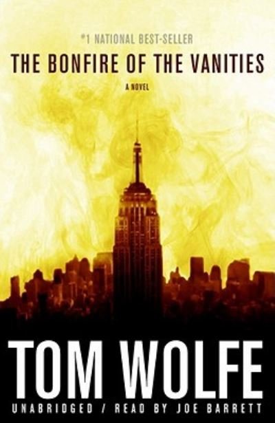 The Bonfire of the Vanities - Tom Wolfe - Audio Book - Blackstone Audio, Inc. - 9781433288449 - May 29, 2009