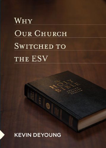 Cover for Kevin DeYoung · Why Our Church Switched to the ESV (Pamphlet) [Bklt edition] (2011)