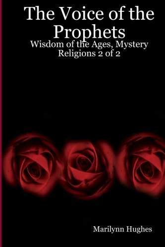 Cover for Marilynn Hughes · The Voice of the Prophets: Wisdom of the Ages, Mystery Religions 2 of 2 (Paperback Book) (2005)