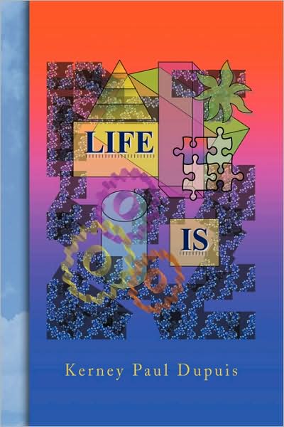Cover for Kerney Paul Dupuis · Life is (Paperback Book) (2008)