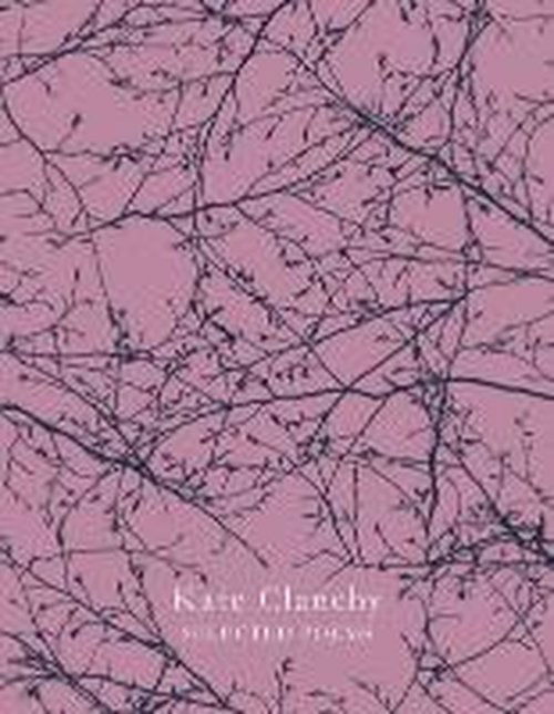 Cover for Kate Clanchy · Selected Poems (Paperback Book) [Main Market edition] (2014)