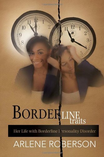 Cover for Arlene Roberson · Borderline Traits (Hardcover bog) (2010)
