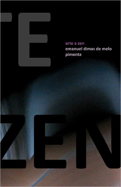 Cover for Emanuel Dimas De Melo Pimenta · Arte E Zen (Pocketbok) [Portuguese edition] (2011)