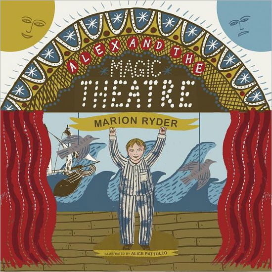Cover for Marion Ryder · Alex and the Magic Theatre (Paperback Book) (2011)