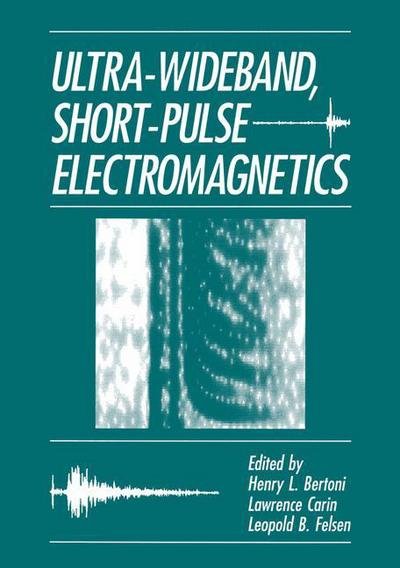 Cover for H L Bertoni · Ultra-Wideband, Short-Pulse Electromagnetics (Paperback Bog) [Softcover reprint of the original 1st ed. 1993 edition] (2011)