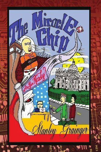 Cover for Stanley Grainger · The Miracle Chip: Are You Ready (Paperback Book) (2011)