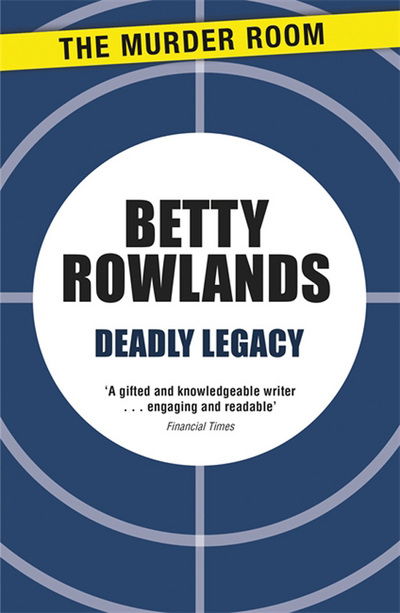 Cover for Betty Rowlands · Deadly Legacy - A Melissa Craig Mystery (Paperback Book) (2013)