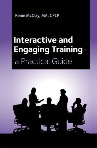 Cover for Renie Mcclay · Interactive and Engaging Training - a Practical Guide (Paperback Book) (2012)