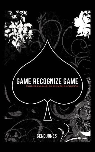 Cover for Geno Jones · Game Recognize Game: a Man's Perspective on the Game of Love (Innbunden bok) (2012)