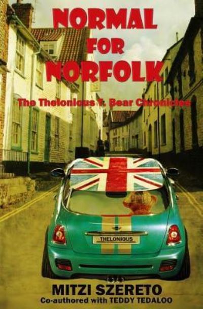 Cover for Mitzi Szereto · Normal for Norfolk (The Thelonious T. Bear Chronicles) (Paperback Book) (2012)