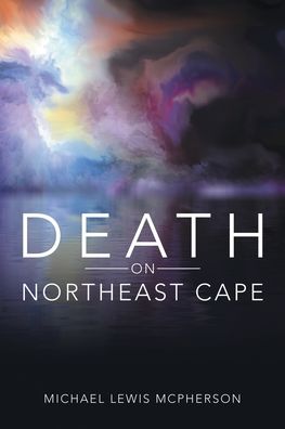 Cover for Michael Lewis McPherson · Death on Northeast Cape (Paperback Book) (2020)