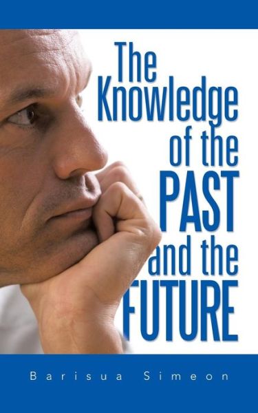 Cover for Barisua Simeon · The Knowledge of the Past and the Future (Paperback Book) (2015)