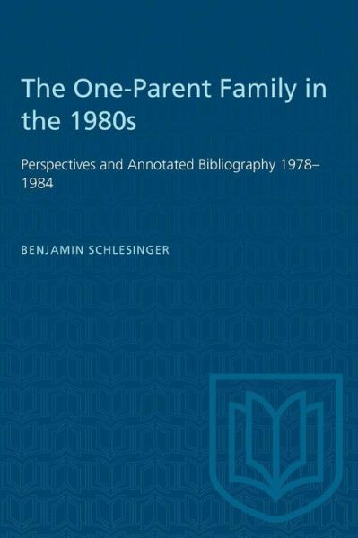 Cover for Benjamin Schlesinger · The One-Parent Family in the 1980s (Paperback Book) (1985)