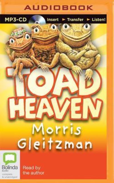 Toad Heaven - Morris Gleitzman - Music - Bolinda Audio - 9781489054449 - September 1, 2015