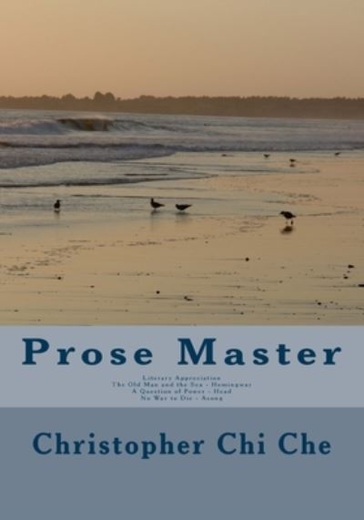 Cover for Christopher Chi Che · Prose Master (Paperback Book) (2013)