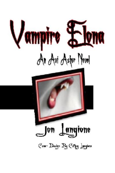 Cover for Jon Langione · Vampire Elona: an Avi Asher Novel (Paperback Book) (2014)
