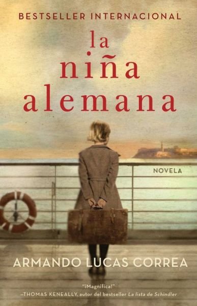 Cover for Armando Lucas Correa · La nina alemana (The German Girl Spanish edition): Novela - Atria Espanol (Paperback Bog) [Primera edición en rústica de Atria Español. edition] (2016)