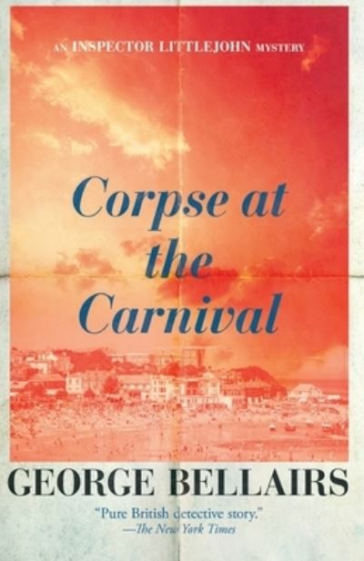 Cover for George Bellairs · Corpse at the Carnival (Book) (2024)