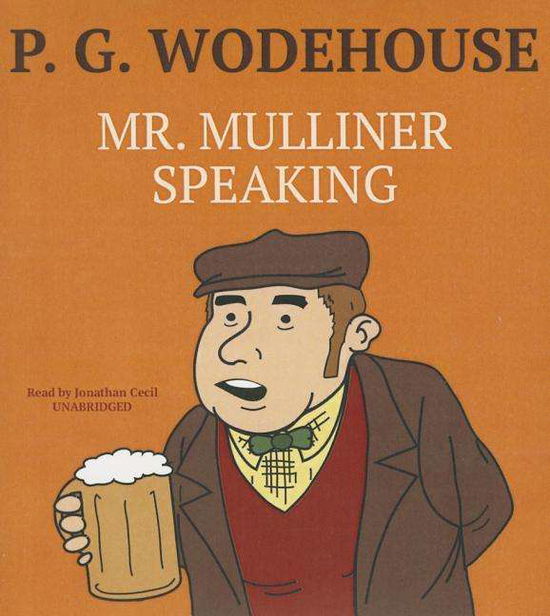 Cover for P G Wodehouse · Mr. Mulliner Speaking (CD) (2012)